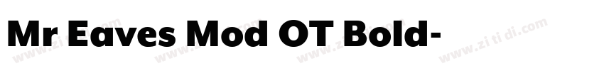Mr Eaves Mod OT Bold字体转换